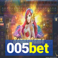 005bet