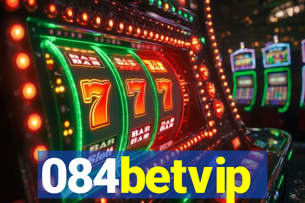 084betvip