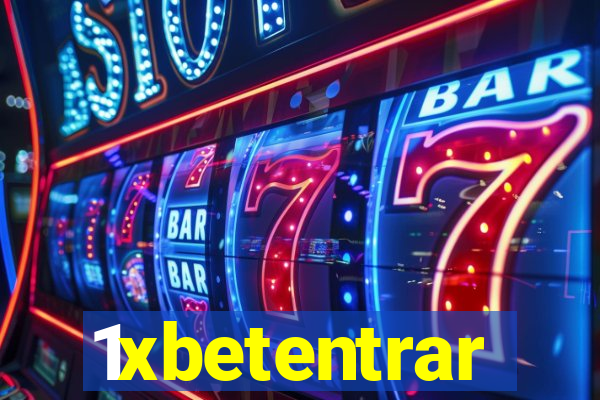 1xbetentrar