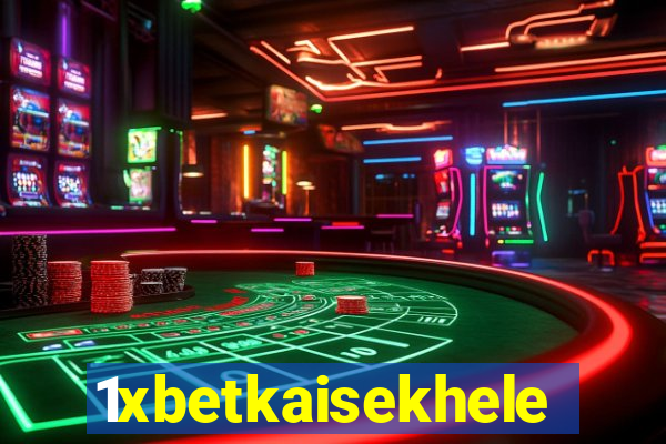 1xbetkaisekhele