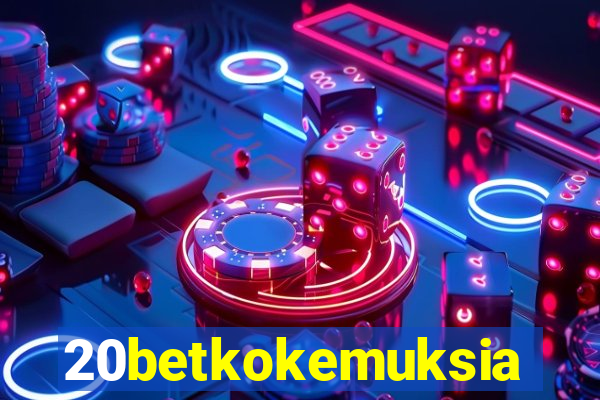 20betkokemuksia