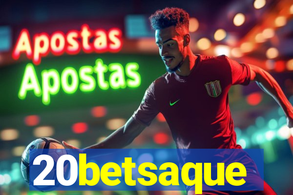 20betsaque