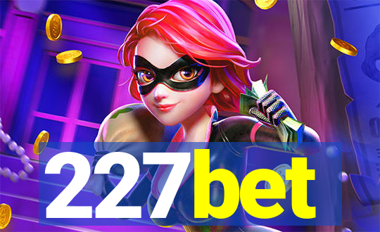 227bet