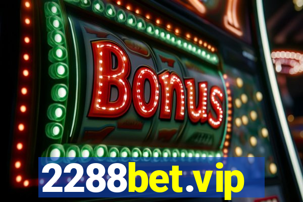 2288bet.vip