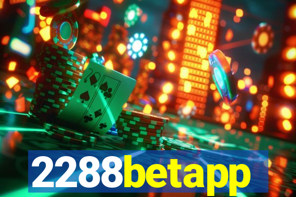 2288betapp