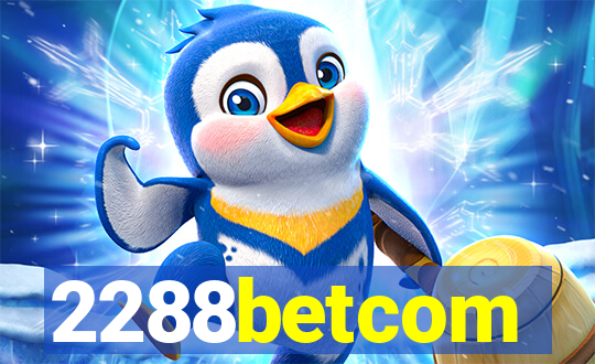 2288betcom