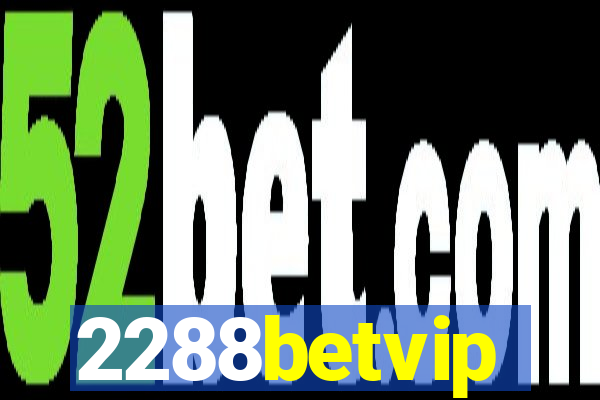 2288betvip