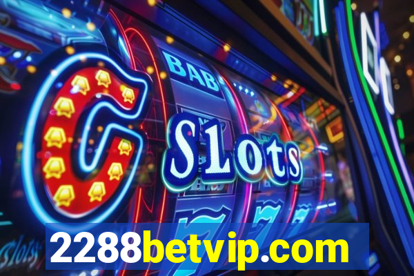 2288betvip.com