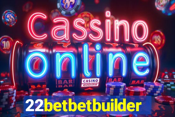 22betbetbuilder