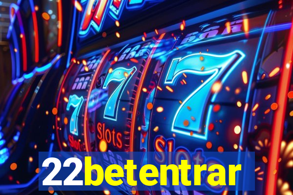 22betentrar