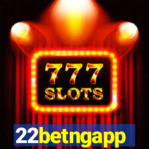 22betngapp