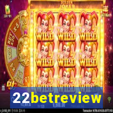 22betreview