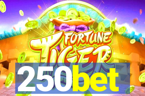 250bet