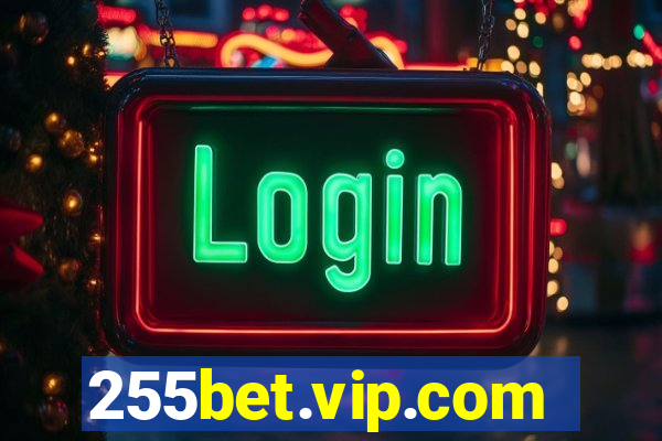 255bet.vip.com