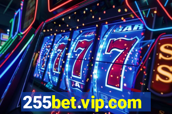 255bet.vip.com