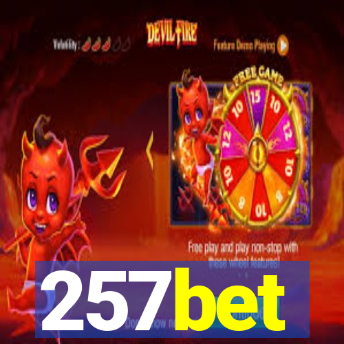 257bet