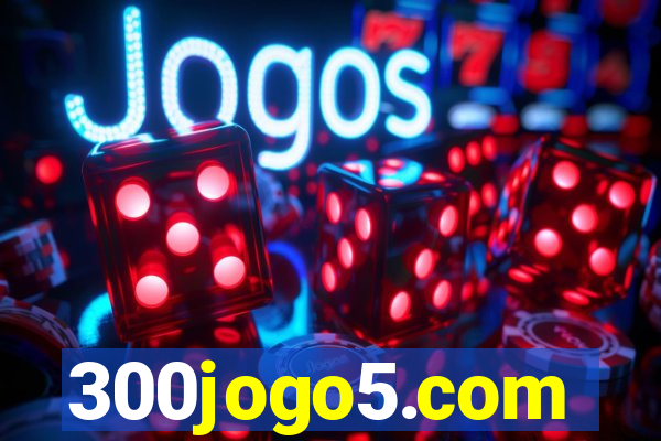 300jogo5.com