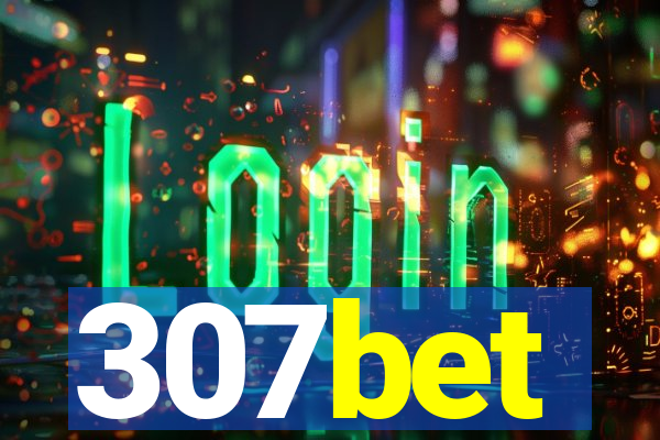 307bet