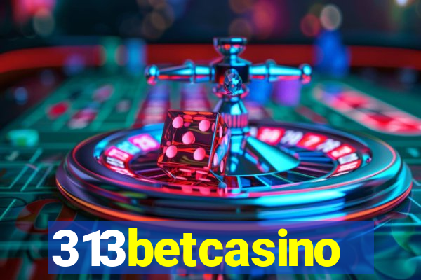 313betcasino