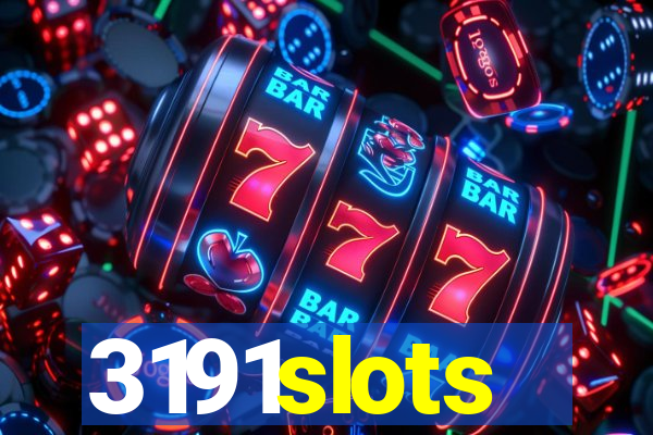 3191slots