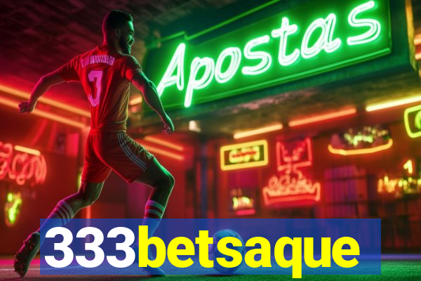 333betsaque