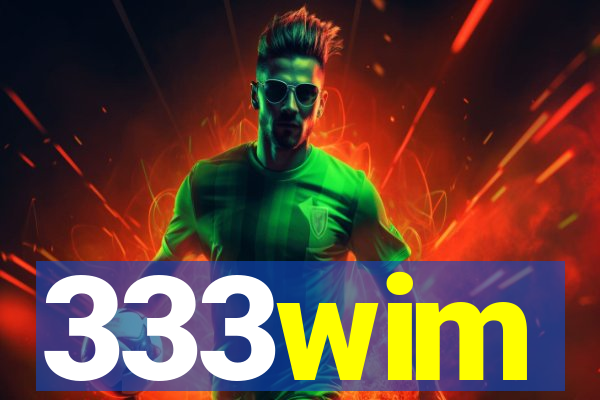 333wim