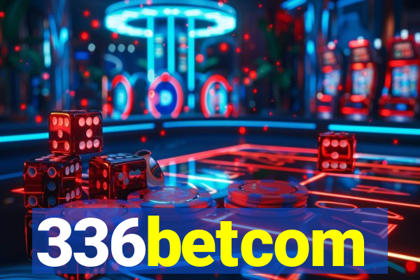 336betcom