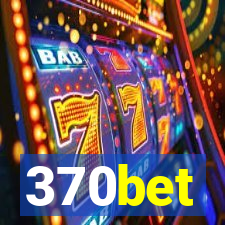 370bet