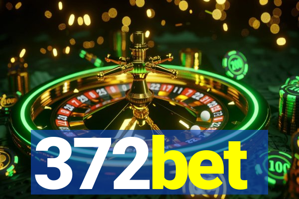 372bet