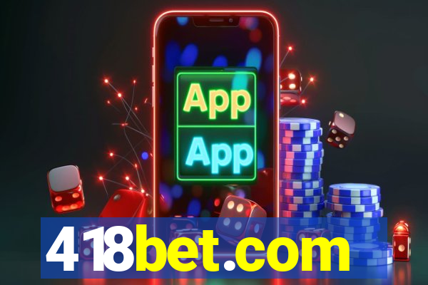 418bet.com