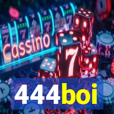 444boi