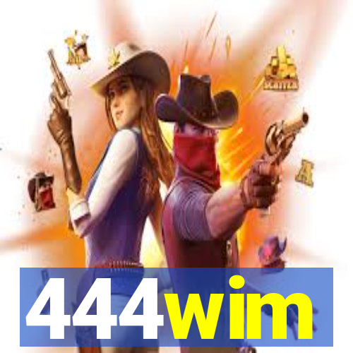 444wim