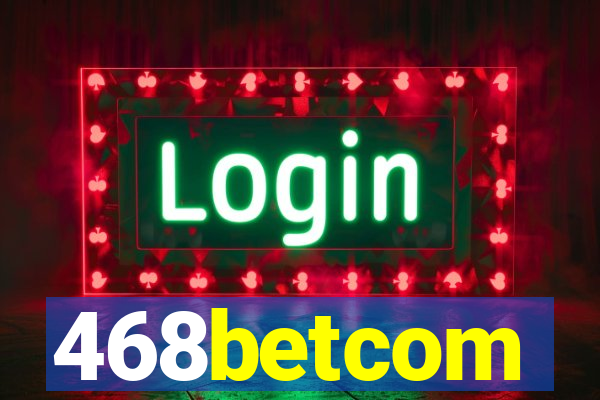 468betcom