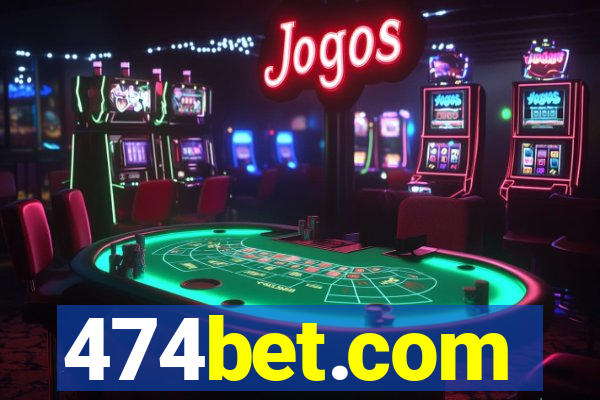 474bet.com