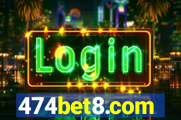 474bet8.com