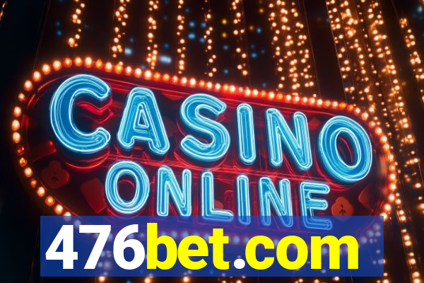 476bet.com