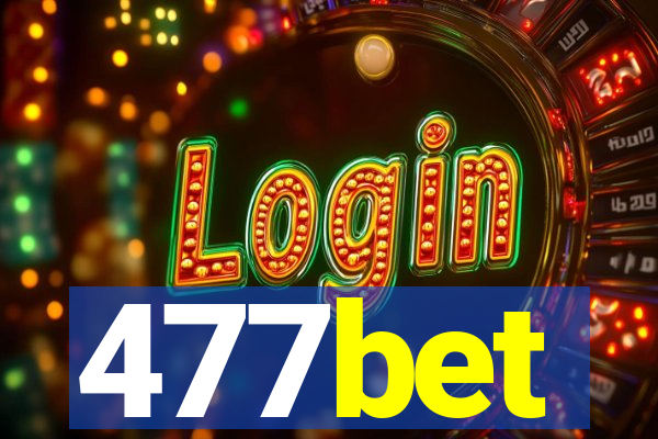 477bet