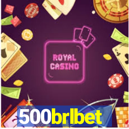 500brlbet