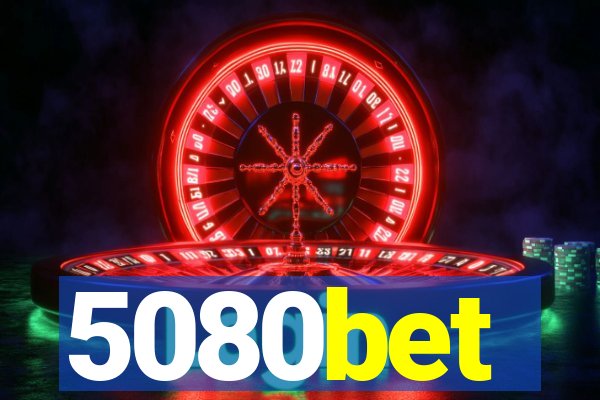 5080bet