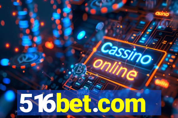 516bet.com