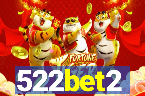 522bet2