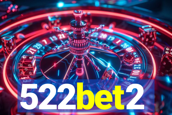 522bet2