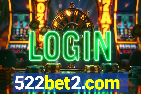 522bet2.com