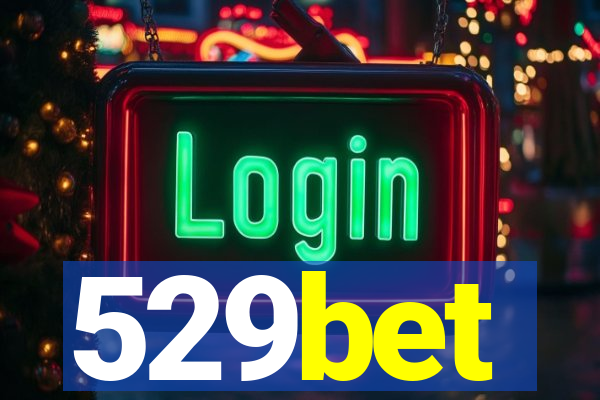 529bet