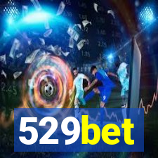 529bet