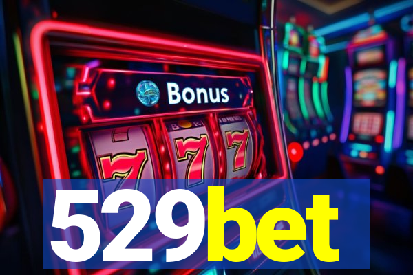 529bet