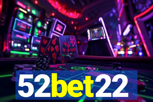 52bet22