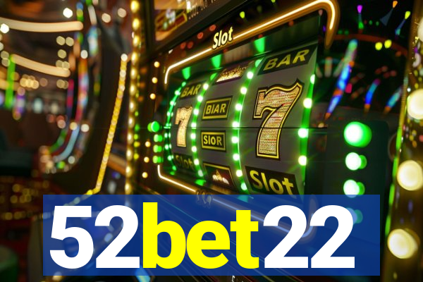 52bet22