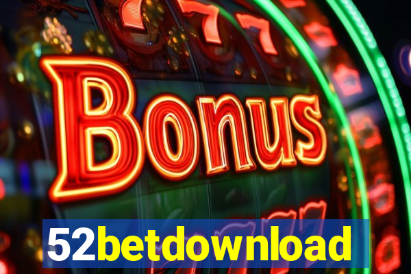 52betdownload