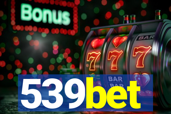 539bet